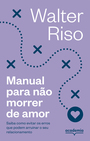 Manual para não morrer de amor -4ª