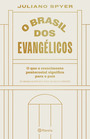 O Brasil dos evangélicos