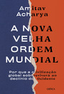 A nova velha ordem mundial
