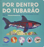 Por dentro do tubarão