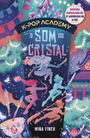 O som do cristal