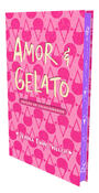 Amor & Gelato – Edição de luxo de Colecionador