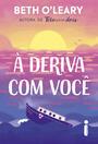 À Deriva com você