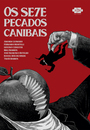 Os Sete Pecados Canibais