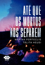 Até que os Mortos nos Separem