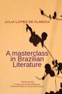 A masterclass in Brazilian Literature