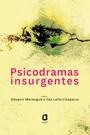 Psicodramas insurgentes