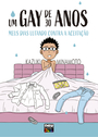 Um Gay de 30 Anos – Meus dias lutando contra a aceitação