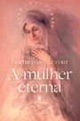A mulher eterna