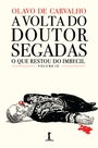 A volta do doutor Segadas, ou: Como a vida imita a sátira: O que restou do Imbecil, vol. IX